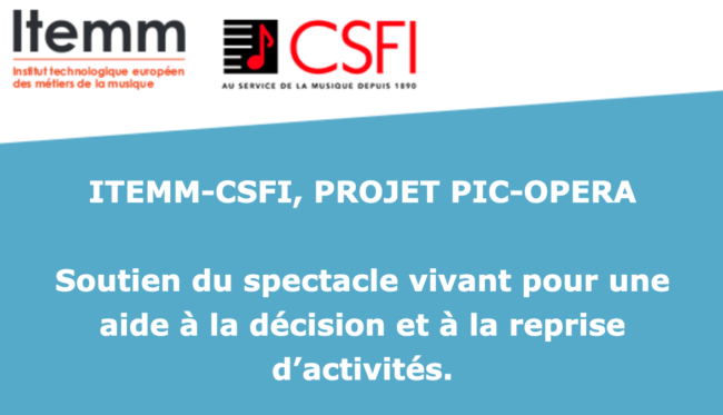 ITEMM CSFI PROJET PIC-OPERA Soutien du spectacle vivant